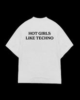 Hot Girls Like Techno Oversized T-Shirt